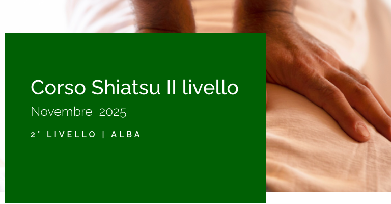 Alba | Corso Shiatsu II Livello